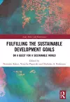 Fulfilling the Sustainable Development Goals cover