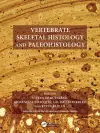 Vertebrate Skeletal Histology and Paleohistology cover