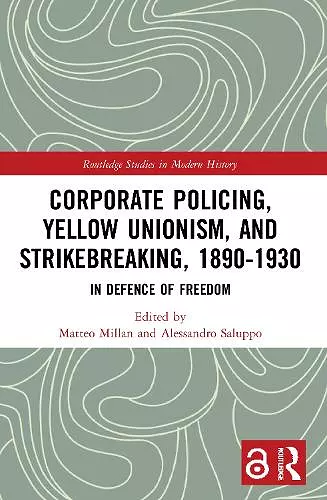 Corporate Policing, Yellow Unionism, and Strikebreaking, 1890-1930 cover