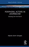 Peripheral Actors in Journalism cover