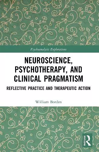 Neuroscience, Psychotherapy and Clinical Pragmatism cover