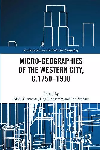 Micro-geographies of the Western City, c.1750–1900 cover