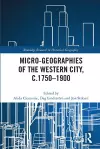 Micro-geographies of the Western City, c.1750–1900 cover