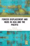 Forced Displacement and NGOs in Asia and the Pacific cover