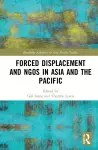 Forced Displacement and NGOs in Asia and the Pacific cover