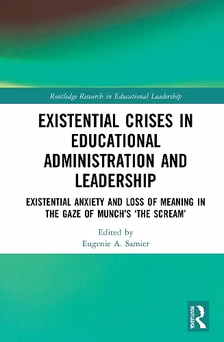 Existential Crises in Educational Administration and Leadership cover