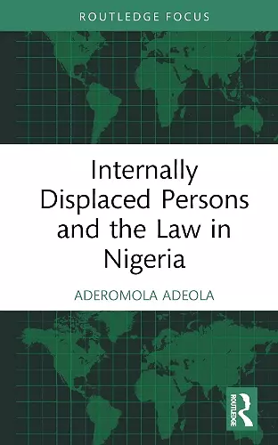 Internally Displaced Persons and the Law in Nigeria cover