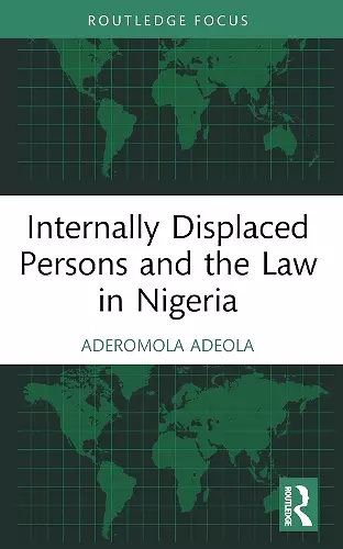 Internally Displaced Persons and the Law in Nigeria cover