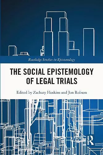 The Social Epistemology of Legal Trials cover