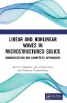 Linear and Nonlinear Waves in Microstructured Solids cover