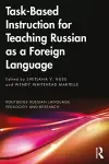 Task-Based Instruction for Teaching Russian as a Foreign Language cover