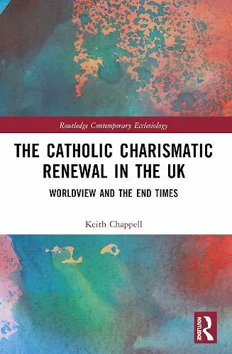 The Catholic Charismatic Renewal in the UK cover