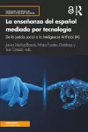 La enseñanza del español mediada por tecnología cover