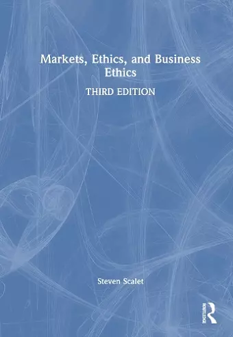 Markets, Ethics, and Business Ethics cover