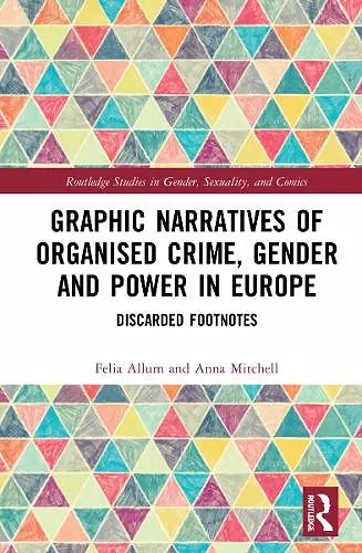 Graphic Narratives of Organised Crime, Gender and Power in Europe cover