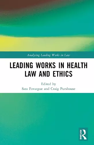 Leading Works in Health Law and Ethics cover