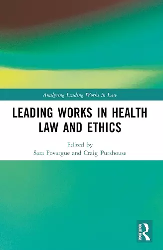 Leading Works in Health Law and Ethics cover