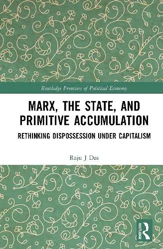 Marx, the State, and Primitive Accumulation cover