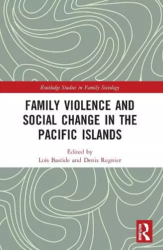 Family Violence and Social Change in the Pacific Islands cover