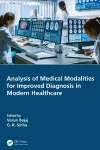 Analysis of Medical Modalities for Improved Diagnosis in Modern Healthcare cover