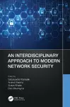 An Interdisciplinary Approach to Modern Network Security cover
