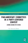 Parliamentary Committees in a Party-Centred Context cover