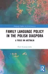 Family Language Policy in the Polish Diaspora cover