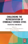 Challenging the Representation of Ethnically Divided Cities cover