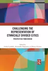 Challenging the Representation of Ethnically Divided Cities cover