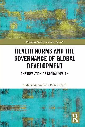 Health Norms and the Governance of Global Development cover