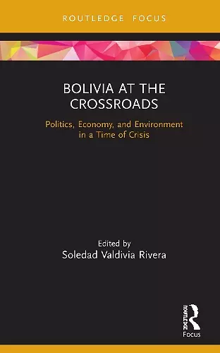 Bolivia at the Crossroads cover