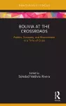 Bolivia at the Crossroads cover