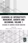 Learning as Interactivity, Movement, Growth and Becoming, Volume 1 cover