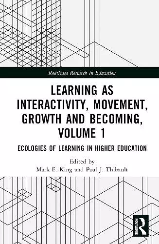 Learning as Interactivity, Movement, Growth and Becoming, Volume 1 cover