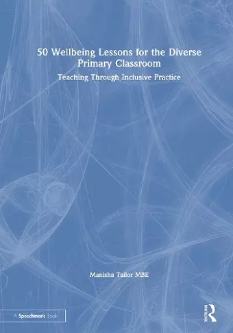 50 Wellbeing Lessons for the Diverse Primary Classroom cover