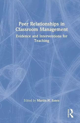 Peer Relationships in Classroom Management cover