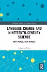 Language Change and Nineteenth-Century Science cover