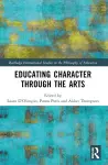 Educating Character Through the Arts cover