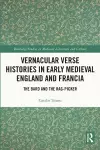 Vernacular Verse Histories in Early Medieval England and Francia cover