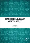 Minority Influences in Medieval Society cover