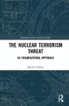 The Nuclear Terrorism Threat cover