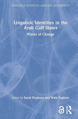 Linguistic Identities in the Arab Gulf States cover