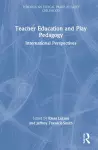 Teacher Education and Play Pedagogy cover