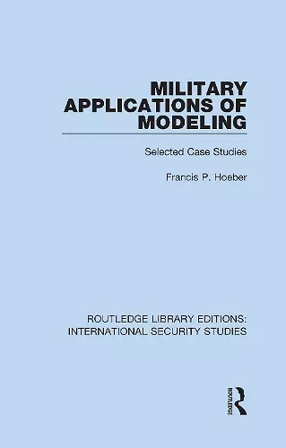 Military Applications of Modeling cover