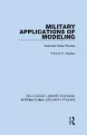 Military Applications of Modeling cover