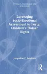 Leveraging Socio-Emotional Assessment to Foster Children’s Human Rights cover