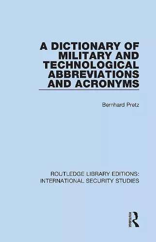 A Dictionary of Military and Technological Abbreviations and Acronyms cover