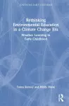 Rethinking Environmental Education in a Climate Change Era cover