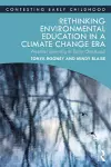 Rethinking Environmental Education in a Climate Change Era cover