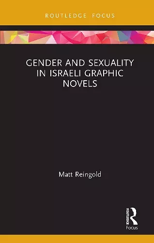 Gender and Sexuality in Israeli Graphic Novels cover